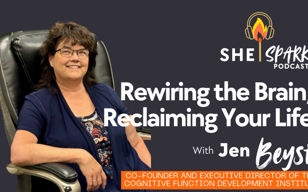 Rewiring the Brain, Reclaiming Your Life with Jen Beyst