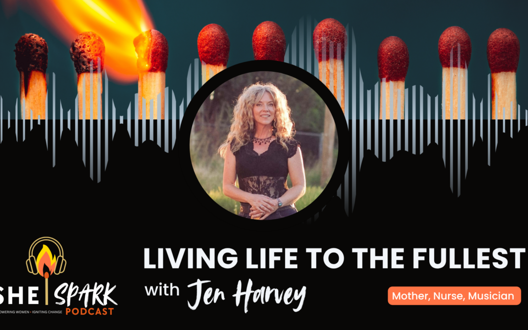 Living Life to the Fullest with Jen Harvey
